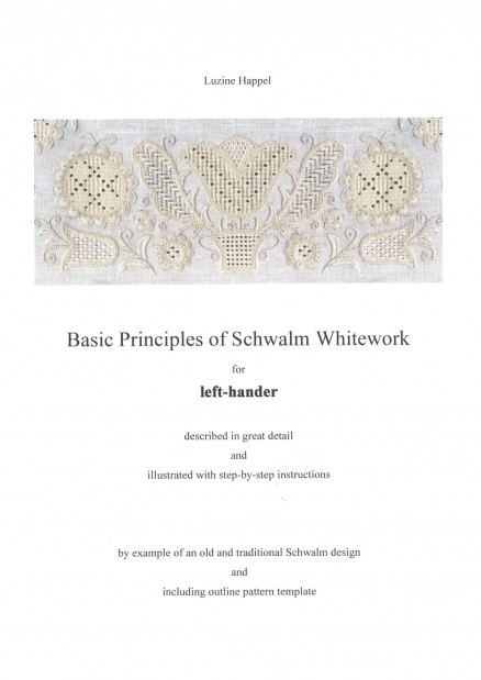 Basic Principles of Schwalm Whitework – for the left-handed embroiderer